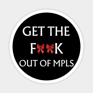 Get-The-F*ck-Out-of-MPLS Magnet